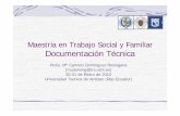 Maestría en Trabajo Social y Familiar Documentación Técnicaeprints.ucm.es/9862/1/Documentacon_Tecnica_final.pdf · 1.- Introducción Planteamiento Yo puedo transmitir lo que yo