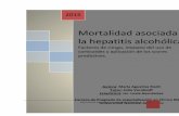 Mortalidad asociada a la hepatitis alcohólica. | 1 · PDF fileLa hepatitis alcohólica es una de las expresiones más graves ... hepatitis alcohólica, durante el período comprendido