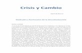 Crisis y Cambio - reduii.org y Cambio... · 1 Crisis y Cambio Raúl Prada Alcoreza Umbrales y horizontes de la descolonización Estado y sociedad Un punto de partida debería ser