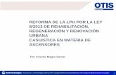 REFORMA DE LA LPH POR LA LEY 8/2013 DE · PDF filePonencia de D. Vicente Magro sobre la LPH-- Jornada OTIS de Formación Miembros del Colegio de Administradores de Aragón REFORMA