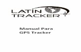 Manual Para GPS Tracker -   · PDF fileColocar el chip dentro del equipo GPS, asegurándose que encaje correctamente en la ranura. Colocar la batería en el equipo
