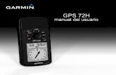 GPS 72H manual del usuario - static.garmin.comstatic.garmin.com/pumac/GPS72H_ESmanualdelusuario.pdf · ii Manual del usuario de la unidad GPS 72H Introducción Comunicación con Garmin