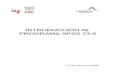 INTRODUCCIÓN AL PROGRAMA SPSS 13humanidades.cchs.csic.es/cchs/web_UAE/tutoriales/PDF/SPSS... · Introducción al SPSS SPSS BÁSICO 1.- INTRODUCCIÓN1 SPSS (Statistical Package for
