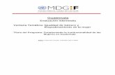 Guatemala - MDG Fund | Delivering on commitments - Gender - Mid-term... · Guatemala Evaluación Intermedia Ventana Temática: Igualdad de Género y Empoderamiento de la mujer Título