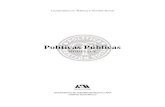 Políticas Públicas - Iniciodcsh.xoc.uam.mx/politica/Plan/LPGS_X_Pol_Pub.pdf ·  · 2014-01-08Allison, Graham T. La esencia de la decisión, análisis explicativo de la crisis de