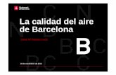 La calidad del aire de Barcelona - conama.org 2014/19967… · Eixample Gràcia‐St. Gervasi Palau Reial Vall d'Hebron Evolució del Valor Màxim 8 ‐ ... Carsharing eléctrico