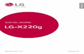 GUÍA DEL USUARIO LG-X220g - Entel Perú · Acerca de esta guía del usuario Gracias por elegir LG. Lea atentamente esta guía del usuario antes de utilizar el dispositivo por primera