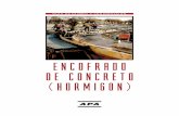 ENCOFRADO DE CONCRETO (HORMIGON) - apawood.org · Los tableros de madera estructural que se describen en este folleto se refieren en general a ... mantenimiento de encofrados, datos