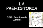 LA PREHISTORIAcaps.educacion.navarra.es/infantil/attachments/article/84/san_juan... · Dentro de este proyecto, y relacionados con la l ecto- escritura nos hemos propuesto como objetivos: