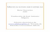 Rene Descartes 1641 Traducción de José Antonio Mígues ...mcodina3/Filosofia2/meditaciones.pdf · completamente libre de prejuicios y que sea capaz de evadirse con facilidad de