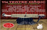11è TEATRE MÀGIC - teatremagic.es · 11è teatre mÀgic juan tamariz · jeff toussaint consuelo lorgia · alan pepin banzo · pepe lirrojo mag gerard · morrison el magnifico gonzalo