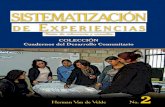 COLECCIÓN Cuadernos del Desarrollo Comunitarioabacoenred.com/wp-content/uploads/2015/10/Sistematizacion-de... · Sistematización de experiencias -texto de referencia y consulta-