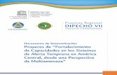 Documento de sistematización: proyecto fortalecimiento de ...unesdoc.unesco.org/images/0022/002276/227601s.pdf · prevención de los desastres de origen natural y humano, mejorar