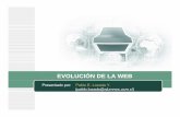 EVOLUCIÓN DE LA WEB - Departamento de Electrónicaprofesores.elo.utfsm.cl/~tarredondo/info/networks/Evolucion_Web.pdf · Web Semántica Definición de Web Sintáctica. “El primer
