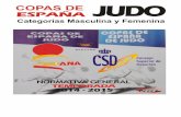 “Copas de España de Judo”€¦ · REAL FEDERACIÓN ESPAÑOLA DE JUDO Y D.A. -@rfejudo.com Ferraz nº 16 – 7º Izda - 28008 MADRID - TLF. (34)915411536 - (34)915594876 - Fax