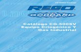Catálogo CG-500SV Equipo Criogénico Y Gas Industrialregoproducts.com/pdfs/CG500SV_WebVersion.pdf · con todos los requerimientos y provisiones de la NFPA 51, CGA, ASME, DOT, ...