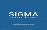 PRODUCTIVIDAD Y BIENESTAR EMPRESARIAL - Consultores Lean |Sigma …sigmagrupoconsultor.com/Presentacion Sigma Grupo Consultor (LEAN).… · SIGMA GRUPO CONSULTOR Mejoramos y Transformamos