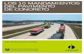 Los 10 Mandamientos de los pavimentos de concretoblog.360gradosenconcreto.com/.../02/...los-pavimentos-de-concreto.pdf · "Supervisar la obra ... requieren de vibración manual del