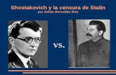¿Por qué Stalin llegó al poder? - intercentres.edu.gva.esintercentres.edu.gva.es/.../Shostakovich_y_la_censura_de_Stalin.pdf · Shostakovich, tras esto, se llevó un nuevo traspiés