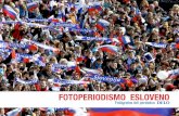 FOTOPERIODISMO ESLOVENO - Ministrstvo za zunanje … · Eslovenia, un país joven que este año celebra su 22 aniversario de independencia, posiblemente no sea muy conocido en Bolivia.