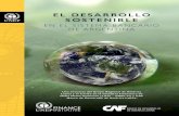 EL DESARROLLO SOSTENIBLE - unepfi.org · desarrollo sostenible, en 2015, subrayan la importancia de integrar criterios de sostenibilidad ambiental y social en el sistema financiero.