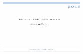 HISTOIRE DES ARTS ESPAÑOLedouard-lucas.clg.ac-amiens.fr/IMG/pdf/histoire_des_arts...Para evitar su confusión la primera dispone de un helipuerto pintado en color azul y la segunda