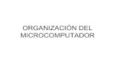 ORGANIZACIÓN DEL MICROCOMPUTADOR - …exa.unne.edu.ar/.../circuitos_logicos/archivos/microprocesador.pdf · MICROPROCESADOR 8085 Microprocesador creado por la empresa Intel. Cuenta