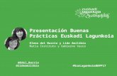 [PPT]Presentación de PowerPoint - Euskadi Lagunkoia …euskadilagunkoiajornadas.net/docs/07_LideyElena.pptx · Web viewPresentación de PowerPoint Last modified by Elena del Barrio