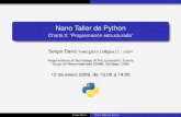 Nano Taller de Python - gnm.cl Taller de Python Charla 2: ... ¿Ancho de´ los campos? ¿Numero de cifras signiﬁcativas? ¿Notaci´ on cient´ ´ıﬁca? Sergio Davis Nano Taller