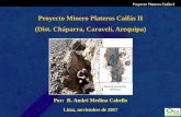 Proyecto Minero Plateros Caifás II (Dist. Cháparra ... anomalías geoquímicas regionales en la costa sur del Perú. ... •Formación Chocolate (triásico-jurásico) ... •FORMACION