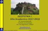 GEOTECNIA I Año Academico 2017-2018 - lorenzo … · • La Geotecnia abarca los campos de la mecánica de suelos y mecánica de rocas, y muchos de los aspectos de ingeniería civil,
