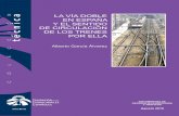 LA VÍA DOBLE EN ESPAÑA Y EL SENTIDO DE …±a_21092010.pdf · La red ferroviaria española tiene, en términos generales, una reducida dotación de doble vía: en diciembre de 2010,