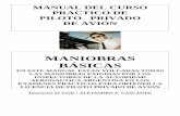 MANUAL DEL CURSO - Aero club Trelew - Escuela de vueloaeroclubtrelew.org.ar/trelew/manual-ppa-cascante.pdf · manual del curso practico de piloto privado de aviÓn maniobras bÁsicas