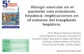 Riesgo vascular en el paciente con esteatosis hepática ...aeeh.es/wp-content/uploads/2015/11/RiesgoCV-en-EH_CursoR...Factores de riesgo con asociación establecida Factores de riesgo