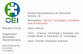 Revista Iberoamericana de Educación Número 18 … · de la dimensión educativa de la temática Ciencia, Tecnología y Sociedad. Por esta razón, en primera instancia y sin pretender