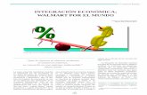 INTEGRACIÓN ECONÓMICA: WALMART POR EL MUNDOrevistas.bancomext.gob.mx/.../143/5/Integracion_economica_Wallmart.… · Comercio Exterior 0 menores costos, con alta productividad y
