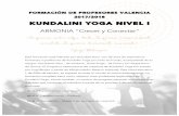 KUNDALINI YOGA NIVEL I - Armonia Valencia - Crecer y …armoniapilatesyoga.es/wp-content/uploads/2017/09/FOR… ·  · 2017-09-20KUNDALINI YOGA NIVEL I ARMONIA “Crecer y Conectar