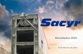 Presentación de PowerPoint - sacyr.com 2015 (segundo semest… · Nervión Joint Venture, Montaje y Mantenimiento de instalaciones industriales y Oil&Gas
