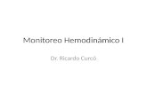 Monitoreo Hemodinámico - Dr. Curcó | Un portal de Ciencias …€¦ · PPT file · Web view · 2014-03-17Monitoreo no invasivo de la PA. Indicaciones: paciente con patología