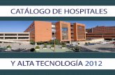 CATÁLOGO DE HOSPITALES - Gobierno de Castilla …logo de hospitales y alta tecnologÍa de castilla-la mancha aÑo 2012 consejerÍa de sanidad y asuntos sociales direcciÓn general