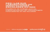 RED-LAB SUR LABORATORIO DE INNOVACIONES ESCOLARES EN … · desarrollar la metodología de proyectos identificando las actividades más ... del Teachers College y Director de Educación