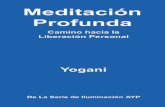 Meditación Profunda - Camino hacia la Liberación Personal · Meditación Profunda – Camino hacia la Liberación Personal Yogani De La Serie de Iluminación AYP