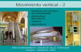 Movimiento vertical - 2 - m3db | taller de materialidad 3 Di ... DE CALCULO DE ASCENSORES ESCALERAS MECÁNICAS RAMPAS MINICARGAS Movimiento vertical - 2 Taller de Materialidad III
