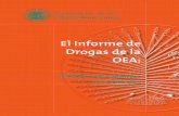 El Informe de Drogas de la OEA - OAS - Organization of ...oas.org/docs/publications/LayoutPubgAGDrogas-ESP-29-9.pdfFernando Henrique Cardoso, Ricardo Lagos, Ernesto Zedillo y César