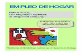 Enero 2012, Del Régimen Especial al Régimen Generalparticipa.malaga.eu/.../documentos/empleo_de_hogar.pdf ·  · 2012-04-18Del Régimen Especial ... A las empleadas/os del hogar: