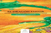 El Dragón FaFnir - elprinci.wikispaces.com dragon Fafnir.pdf... · En las entrañas de la tierra se esconde un tesoro inigualable, pero está custodiado por el dragón Fafnir y nadie
