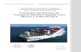 Prontuario del Servicio de Transporte Marítimo Regular … del Servicio de Transporte Marítimo Regular entre México y el Mundo 2014 Secretaría de Comunicaciones y Transportes Coordinación