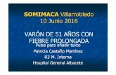 SOMIMACA Villarrobledo 10 Junio 2016 VARÓN DE 51 … · observan Leishmania ni otros parásitos. 3% de cels ... (Latinoamérica): L. braziliensis, L. mexicana, L. panamensis. Leishmania
