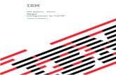 IBM Redes Configuración de TCP/IP · TCP/IP Tutorial and Technical Overview (7 MB) Este libro rojo IBM proporciona información acerca de los conceptos básicos de TCP/IP. – TCP/IP