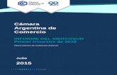 Cámara Argentina de Comercio - cac.com.ar IQ2015.pdf · Cámara Argentina de Comercio Informes Trimestral Mercosur│Julio de 2015 Datos correspondientes al primer trimestre de 2015